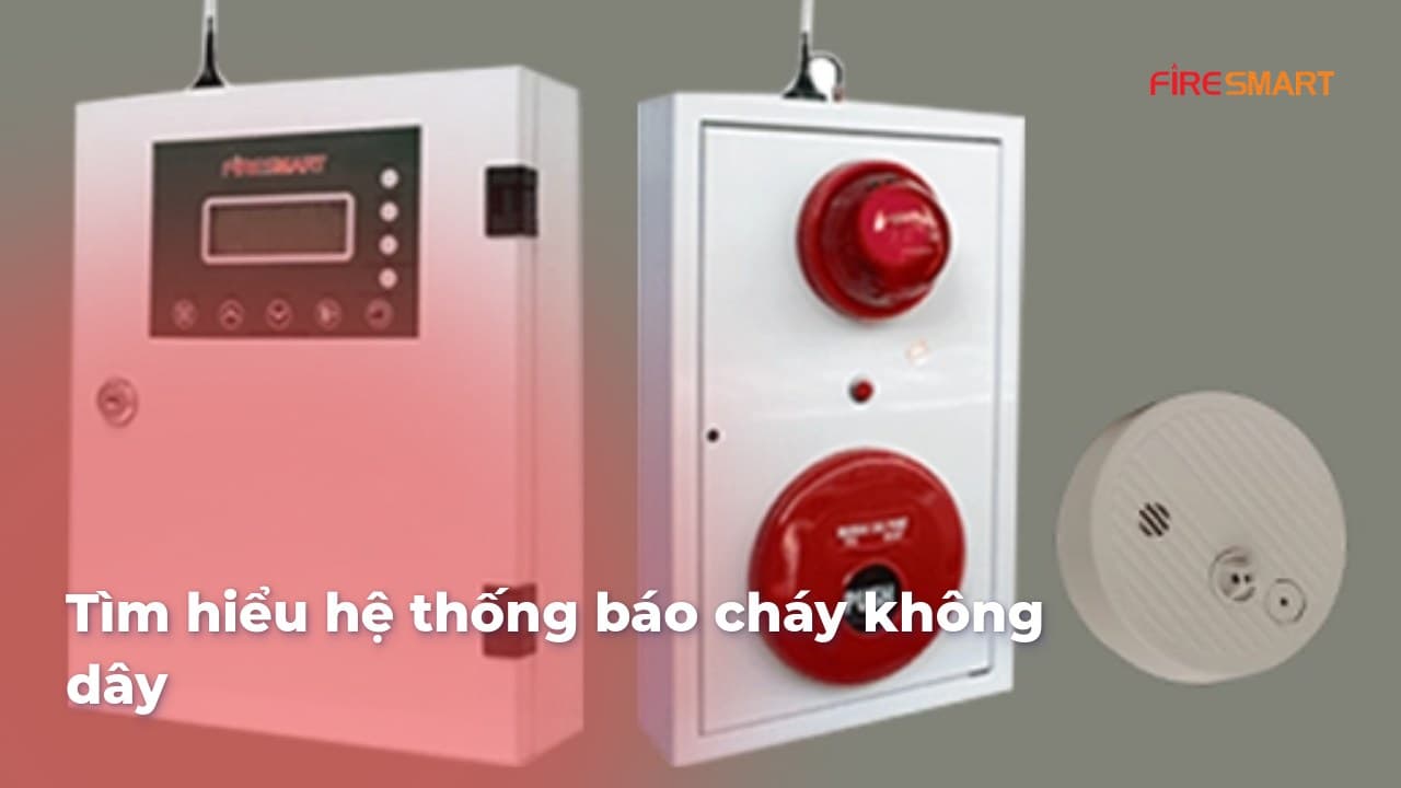 tìm hiểu hệ thống báo cháy không dây